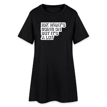 Je ne sais pas ce qui se passe mais c’est vraiment dépassé - Robe T-shirt Femme - noir - Devant