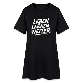 Leben Lernen Weiter – Motivations-Print - Frauen T-Shirt-Kleid - Schwarz - Vorne