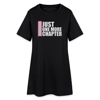 Just One More Chapter Funny Bookworm Reading Cool - Women’s T-Shirt Dress - black - Front