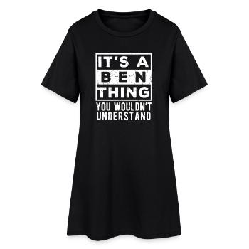 C’est une chose de Ben que tu ne comprendrais pas - Robe T-shirt Femme - noir - Devant