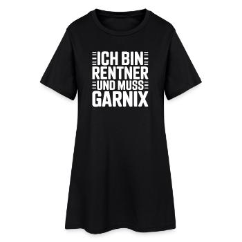 Ich bin Rentner – Muss gar nix - Frauen T-Shirt-Kleid - Schwarz - Vorne