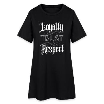 Loyalty Trust Respect - Lettering - Frauen T-Shirt-Kleid - Schwarz - Vorne