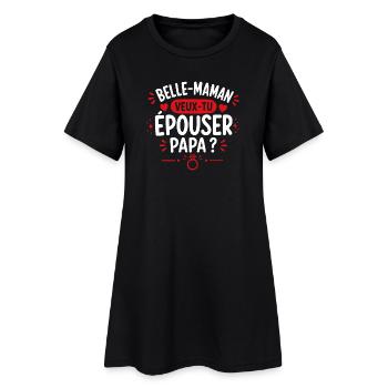 Stiefmutter: Willst du Papa heiraten? - Frauen T-Shirt-Kleid - Schwarz - Vorne