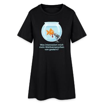 Politiker Goldfisch Wahlversprechen Amnesie Satire - Frauen T-Shirt-Kleid - Schwarz - Vorne