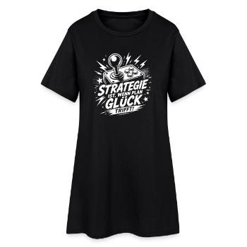 Strategie ist wenn Plan Glück trifft - Frauen T-Shirt-Kleid - Schwarz - Vorne