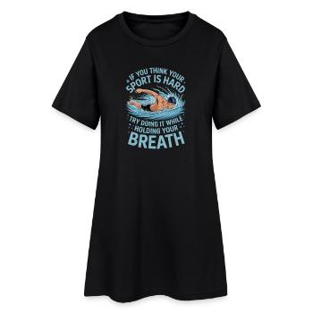 Si vous trouvez votre sport difficile, essayez-le - Robe T-shirt Femme - noir - Devant