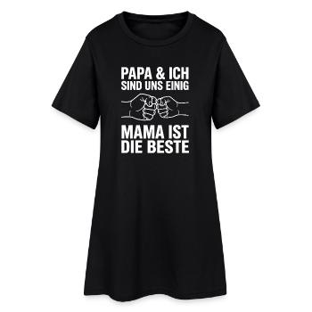 Papa & Ich Sind Uns Einig Mama Ist Die Beste - Frauen T-Shirt-Kleid - Schwarz - Vorne