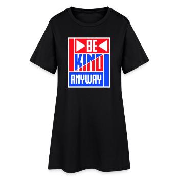 Soyez gentil quand même, déclaration de gentillesse, dire - Robe T-shirt Femme - noir - Devant