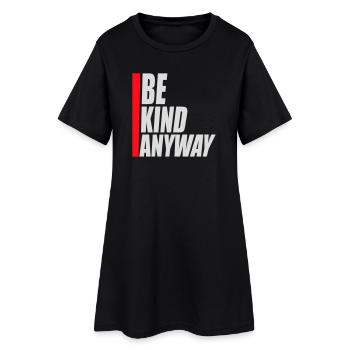 Soyez gentil quand même, déclaration de gentillesse, dire - Robe T-shirt Femme - noir - Devant