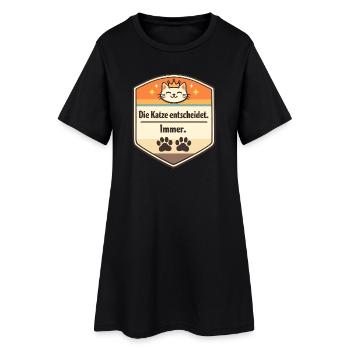 Die Katze entscheidet. Immer. - Frauen T-Shirt-Kleid - Schwarz - Vorne