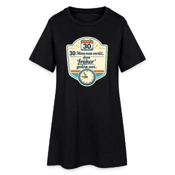 Dreißig und Retro Uhr Spruch - Frauen T-Shirt-Kleid - Schwarz - Vorne
