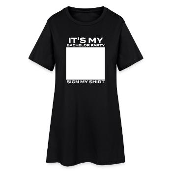 Signe ma chemise Enterrement de vie de garçon Humour du marié - Robe T-shirt Femme - noir - Devant