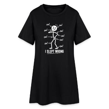 I Slept Wrong Pain Humor Design - Women’s T-Shirt Dress - black - Front