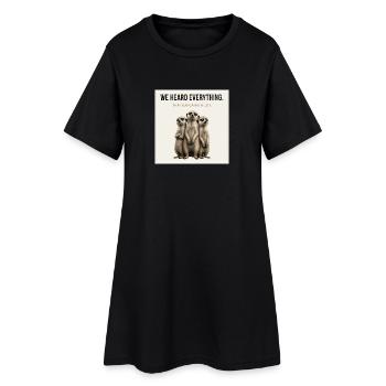 We Heard Everything Funny Meerkat - Frauen T-Shirt-Kleid - Schwarz - Vorne