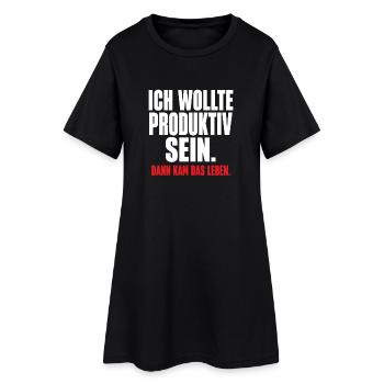 Ich wollte produktiv sein – Dann kam das Leben - Frauen T-Shirt-Kleid - Schwarz - Vorne
