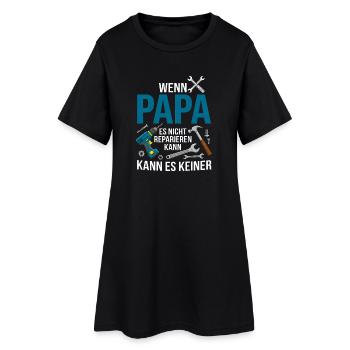 Wenn Papa es nicht reparieren kann Werkzeug - Frauen T-Shirt-Kleid - Schwarz - Vorne