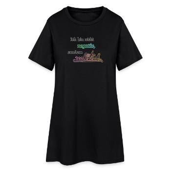 Ich bin nicht negativ, sondern realistisch. - Frauen T-Shirt-Kleid - Schwarz - Vorne