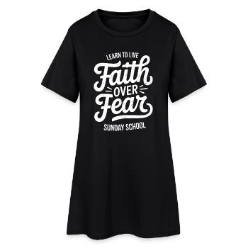 Faith Over Fear Sonntagsschul-Tee - Frauen T-Shirt-Kleid - Schwarz - Vorne