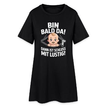  Bin Bald Da Dann Ist Schluss Mit Lustig Lustiges - Frauen T-Shirt-Kleid - Schwarz - Vorne