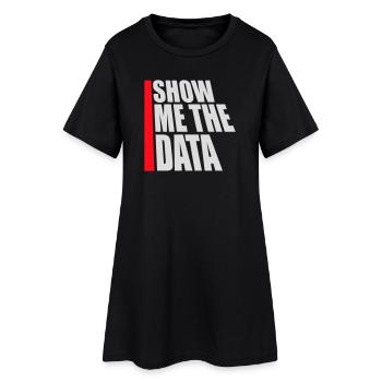 Montre-moi les données : Analyste nerd drôle sarcastique - Robe T-shirt Femme - noir - Devant
