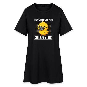 Psychisch Am Ente Lustiger Spruch Humor  - Frauen T-Shirt-Kleid - Schwarz - Vorne