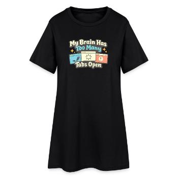 Mein Gehirn Mentale Gesundheit Zu Viele Tabs Offen - Frauen T-Shirt-Kleid - Schwarz - Vorne