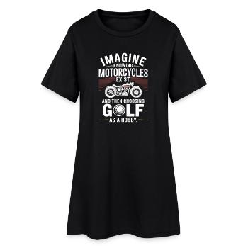 Motorcycles Exist Chopper Motorcycle Rider Biker - Women’s T-Shirt Dress - black - Front