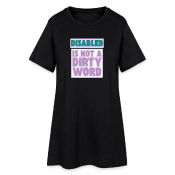 Handicapé n’est pas un gros mot - Robe T-shirt Femme - noir - Devant