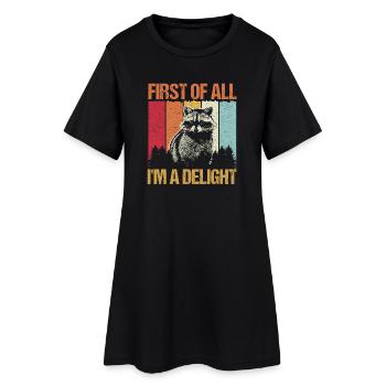 First Of All Im A Delight Trash Panda Raccoon - Frauen T-Shirt-Kleid - Schwarz - Vorne