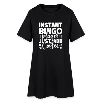 Bingo Player Instant Player Just Add Coffee Bingo - Women’s T-Shirt Dress - black - Front