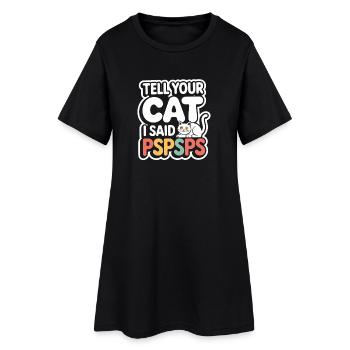 Chat Dis à ton chat Pspsps Chat Maman Miaulement Chats - Robe T-shirt Femme - noir - Devant