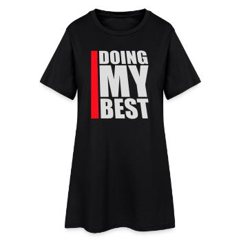 Doing My Best Lustig Ehrlich Motivational Spruch - Frauen T-Shirt-Kleid - Schwarz - Vorne