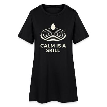 Le calme est une compétence - Robe T-shirt Femme - noir - Devant