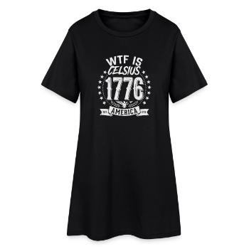 WTF Is Celsius 1776 Funny Patriotic - Frauen T-Shirt-Kleid - Schwarz - Vorne