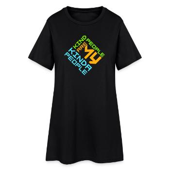 Kind People Are My Kinda People Friendliness - Women’s T-Shirt Dress - black - Front