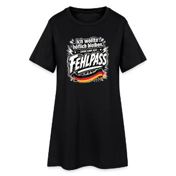 Erster Fehlpass beendet Gelassenheit - Frauen T-Shirt-Kleid - Schwarz - Vorne
