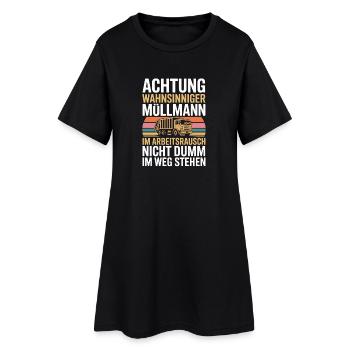  Achtung Wahnsinniger Müllmann Im Arbeitsrausch - Frauen T-Shirt-Kleid - Schwarz - Vorne