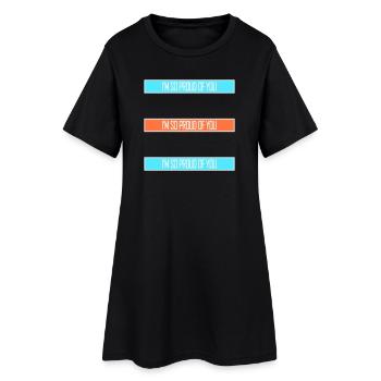 Je suis tellement fier de toi pour t’encourager sincèrement à dire - Robe T-shirt Femme - noir - Devant
