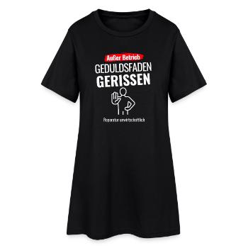 Geduldsfaden Gerissen - Frauen T-Shirt-Kleid - Schwarz - Vorne
