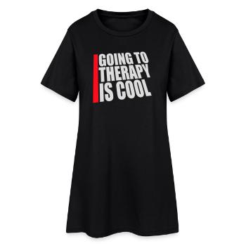 Going To Therapy Is Cool Funny Mentally Healthy - Women’s T-Shirt Dress - black - Front