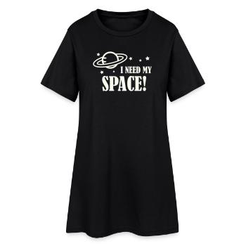 Ich brauche meinen Weltraum! - Frauen T-Shirt-Kleid - Schwarz - Vorne