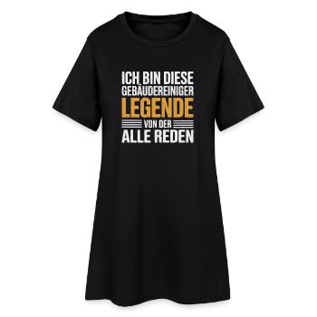 Gebäudereiniger Legende – Von allen geredet - Frauen T-Shirt-Kleid - Schwarz - Vorne
