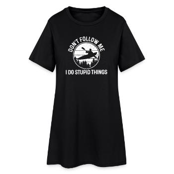 Folge mir nicht. Ich mache dumme Sachen. - Frauen T-Shirt-Kleid - Schwarz - Vorne