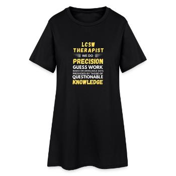 LCSW Therapist Precision Guess Work Funny Social - Women’s T-Shirt Dress - black - Front
