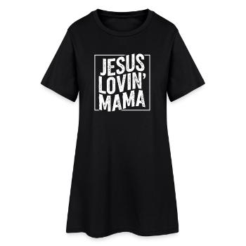 Jesus Loving Mom Gift God Faith - Women’s T-Shirt Dress - black - Front