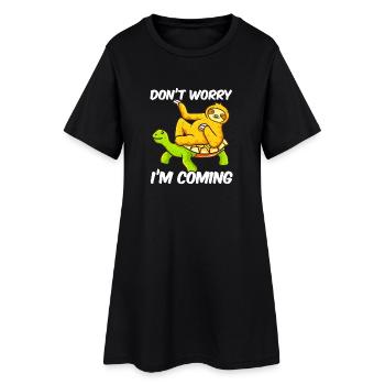Keine Sorge, ich komme, Faultierschildkröte. - Frauen T-Shirt-Kleid - Schwarz - Vorne