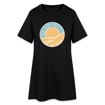 You Look Pretty Funny Complement Self Love Logo - Women’s T-Shirt Dress - black - Front