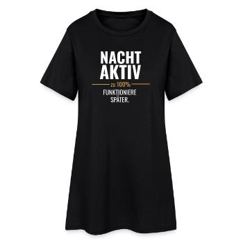 Nachtaktiv statt früh motiviert - Frauen T-Shirt-Kleid - Schwarz - Vorne