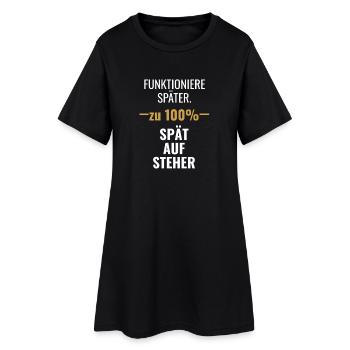 Der Wecker klingelt, die Snooze-Taste gewinnt. Die - Frauen T-Shirt-Kleid - Schwarz - Vorne