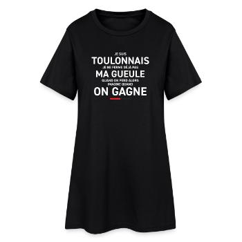 Je Suis Toulonnais Je Ne Ferme Deja Pas Ma Gueu... - Robe T-shirt Femme - noir - Devant
